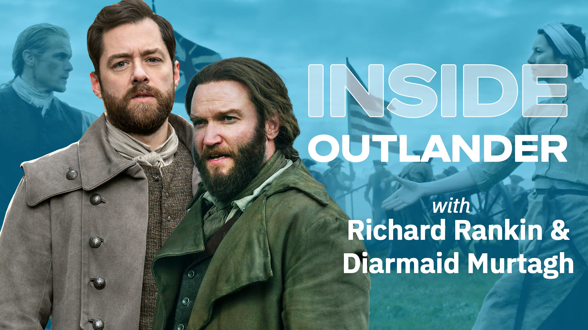 'Inside Outlander' Aftershow: Richard Rankin & Diarmaid Murtagh on Meeting Ghosts From Their Past